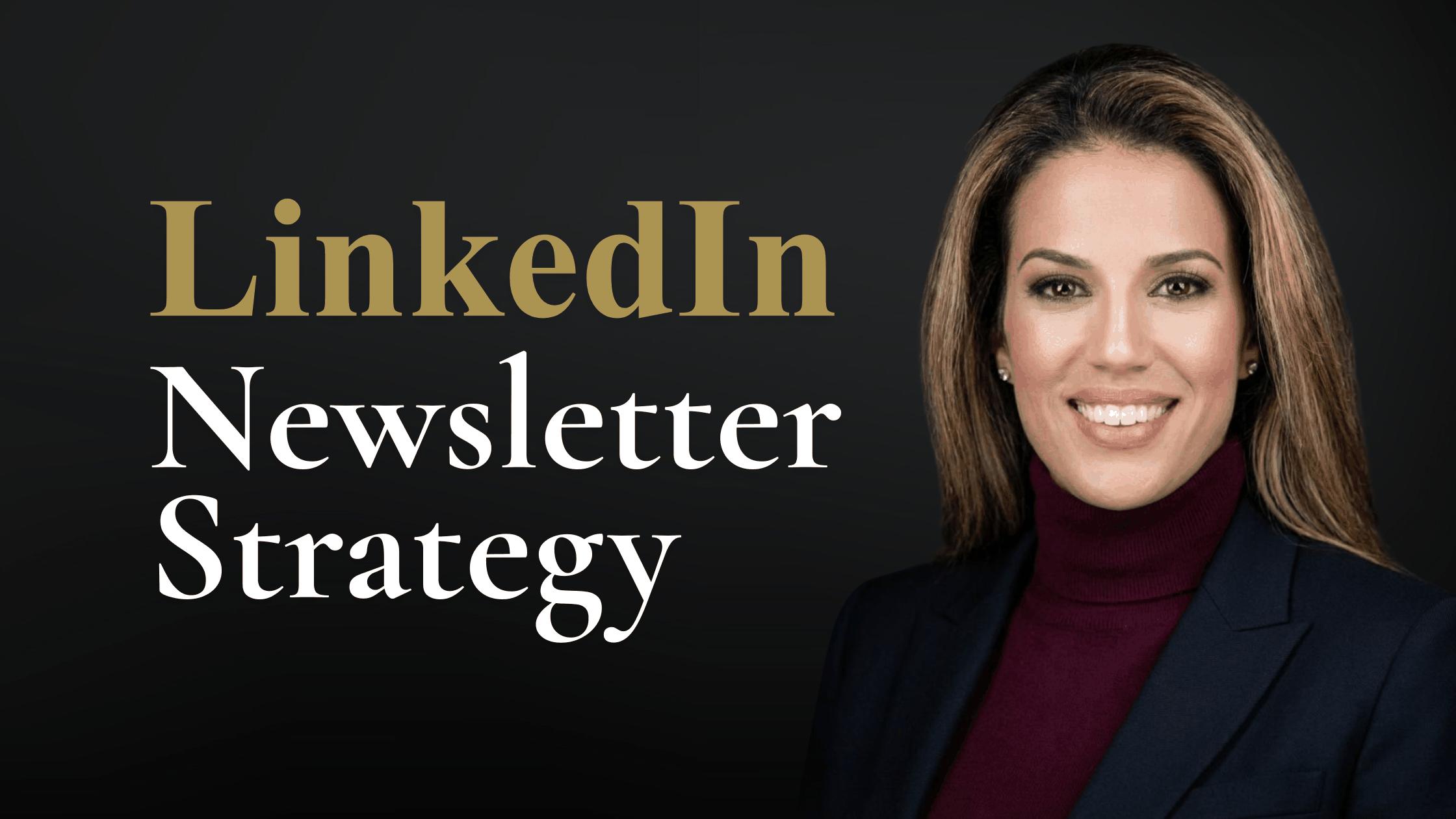 LinkedIn newsletter strategy